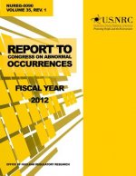 Report to Congress on Abnormal Occurrences: Fiscal Year 2012
