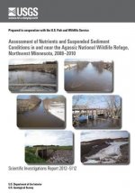 Assessment of Nutrients and Suspended Sediment Conditions in and near the Agassiz National Wildlife Refuge, Northwest Minnesota, 2008?2010