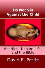 Do Not Sin Against the Child