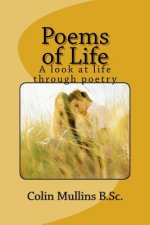 Poems of Life: A look at life through poetry