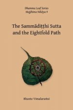 No. 9, The Sammaditthi Sutta: The Dhamma Leaf Series: 