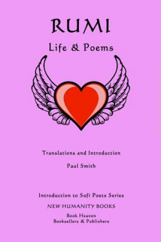 Rumi: Life & Poems