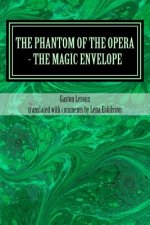 The Phantom of the Opera - the Magic Envelope: A rediscovered chapter
