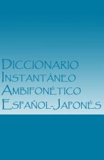 Diccionario Instantáneo Ambifonético Espa?ol-Japonés: Plataforma Inicial (VR)