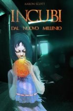 Incubi dal Nuovo Millennio