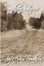 Southern Stories: or Stories from the 
