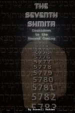 The Seventh Shmita: Countdown to the Second Coming