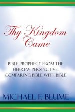 Thy Kingdom Came