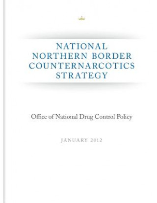 National Northern Border Counternarcotics Strategy