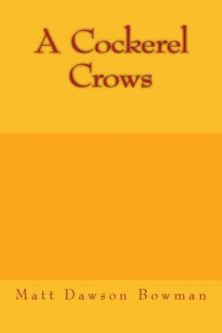 A Cockerel Crows