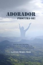 Adorador procura-se !