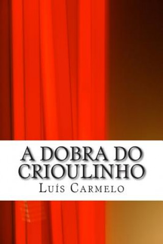 A Dobra do Crioulinho