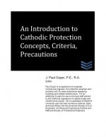 An Introduction to Cathodic Protection Concepts, Criteria, Precautions