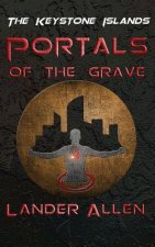 The Keystone Islands: Portals of the Grave