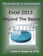 Excel 2013: Beyond the Basics