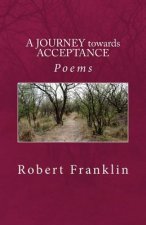 A Journey towards Acceptance: Poems
