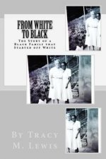 From White to Black: The Story of a Black Family that Started off White