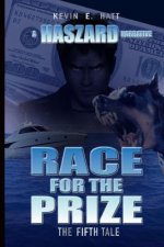 Race for the Prize: A Haszard Narrative