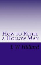 How to Refill a Hollow Man
