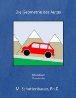 Die Geometrie des Autos: Arbeitsbuch