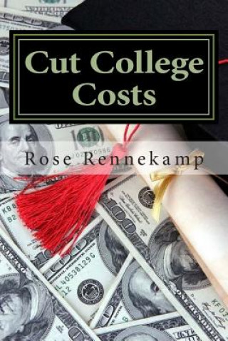 Cut College Costs: How to Get Your Degree -- Without Drowning in Debt