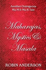 Maharajas, Mystics & Masala