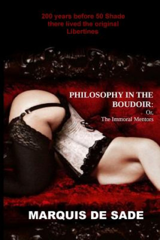 Philosophy in the Boudoir: or, The Immoral Mentors