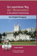 Der umstrittene Weg der Mennoniten in die politische Verantwortung: Das Beispiel Paraguay