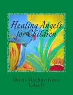 Healing Angels for Children: A Read To Me Grandma, Grandpa Book