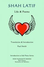 Shah Latif: Life & Poems