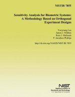 Sensitivity Analysis for Biometric Systems: A Methodology Based on Orthogonal Experimental Designs