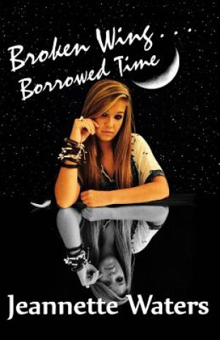 Broken Wing: Borrowed Time