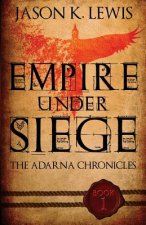 Empire under siege: The Adarna chronicles- Book 1