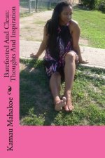Barefooted and Clean: Thoughts and Inspiration