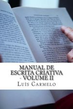 Manual de Escrita Criativa - Volume II