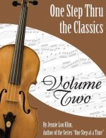 One Step Thru The Classics: Violin Book 2