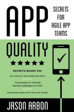 App Quality: Secrets for Agile App Teams