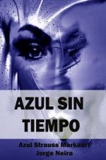 Azul Sin Tiempo: ?C?mo se aman dos poetas?