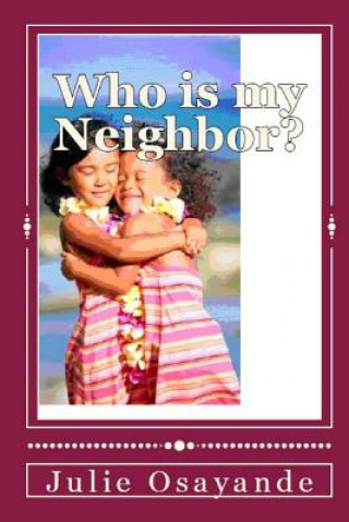 Who is my Neighbor?