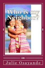 Who is my Neighbor?