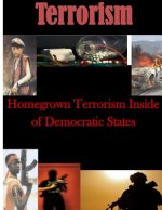 Homegrown Terrorism Inside of Democratic States