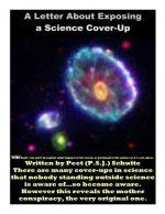 A Letter About Exposing a Science Cover-Up: The Exposing of a Science Conspiracy