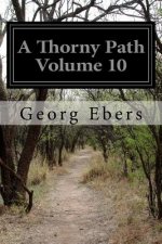 A Thorny Path Volume 10