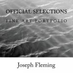 Official Selections: Fine Art Portfolio