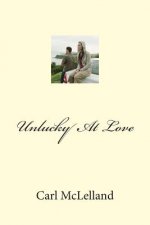 Unlucky At Love