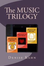 The Music Trilogy: Peace of Music; Obsession of the Heart; Warrior Music