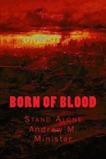Born Of Blood: Stand Alone