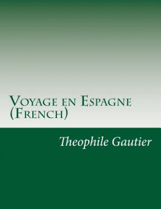 Voyage en Espagne (French)