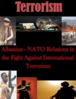 Albanian- NATO Relations in the Fight Against International Terrorism