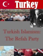Turkish Islamism: The Refah Party